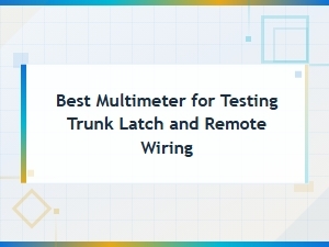Best Multimeter for Testing Trunk Latch and Remote Wiring | Starter Motor Diagnosis